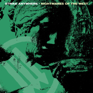 STRIKE ANYWHERE - Nightmares Of The West LP (Colour Vinyl) STRIKE ANYWHERE - Nightmares Of The West LP (Colour Vinyl)