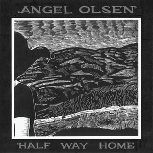 ANGEL OLSEN - Half Way Home LP ANGEL OLSEN - Half Way Home LP