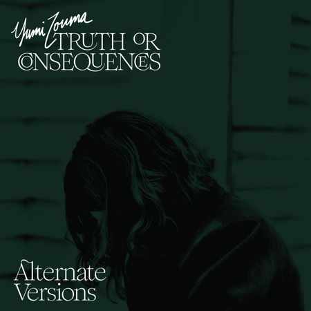 YUMI ZOUMA - Truth Or Consequences: Alternate Versions LP (Orange/Coke Bottle Green Vinyl)