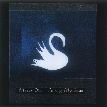 MAZZY STAR - Among My Swan LP (Bone vinyl)