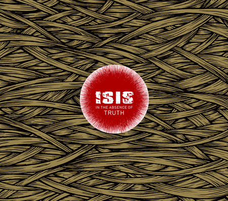 ISIS - In The Absence Of Truth 2xLP
