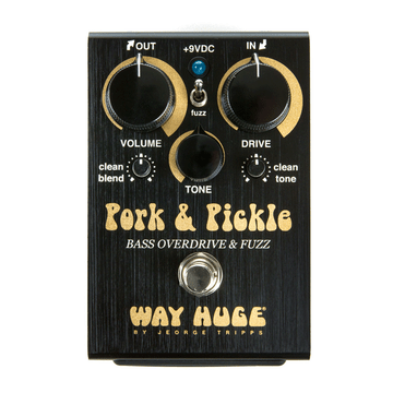 Way Huge - Pork & Pickle Bass Overdrive & Fuzz Guitar Effects Pedal