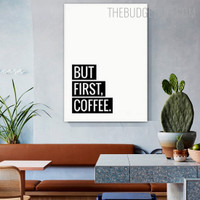 First Coffee Typography Quotes Contemporary Painting Pic Canvas Print for Room Wall Drape