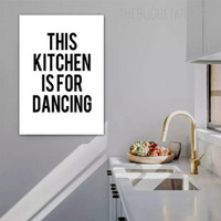 Dancing Typography Quotes Contemporary Painting Image Canvas Print for Room Wall Disposition