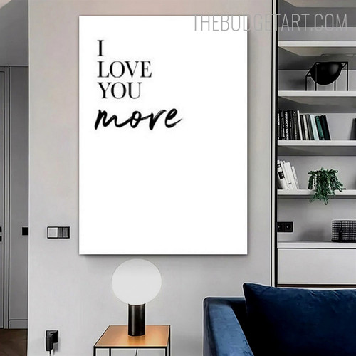 Love You More Typography Quotes Modern Painting Image Canvas Print for Room Wall Getup