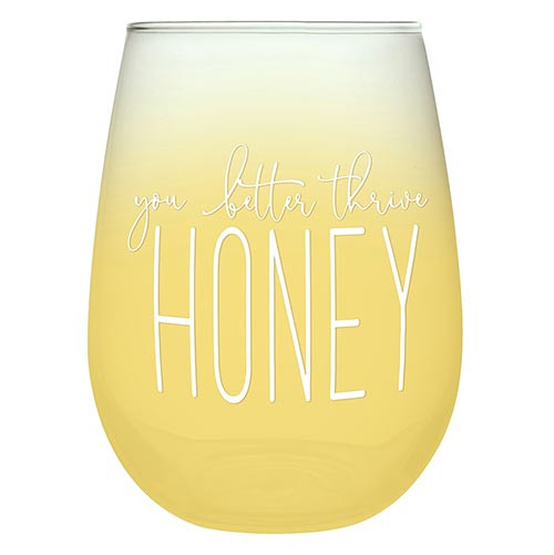 Wine Glass - You Better Thrive Honey