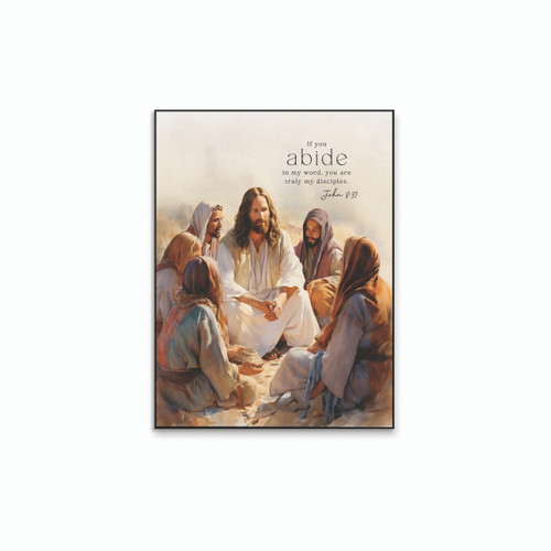 Foundations Of Faith Collection Art Print - If You Abide