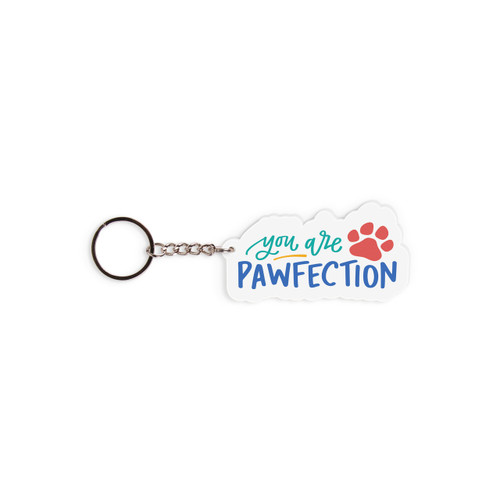 Key Chain - You Are Pawfection