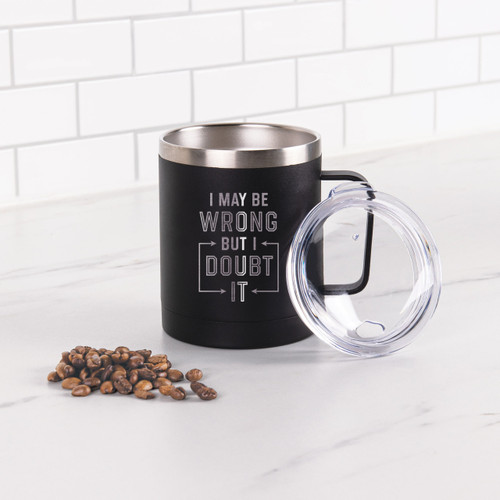 Black Tumbler With Handle - I May Be Wrong But I Doubt It - 12oz