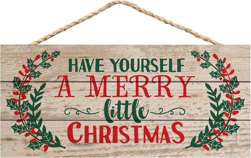 Hanging Sign - Have Yourself a Merry Little Christmas