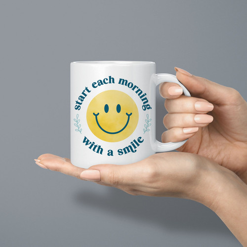 Start Each Morning With A Smile Mug Start Each Morning With A Smile Mug
