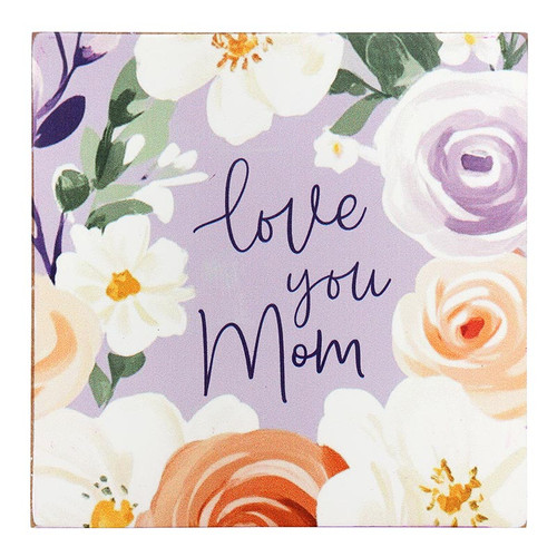 Blooms of Grace Word Block - Love You Mom