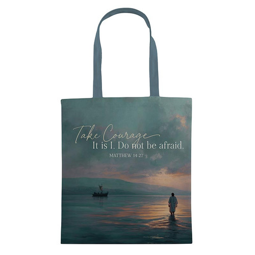 Take Courage Tote Bag