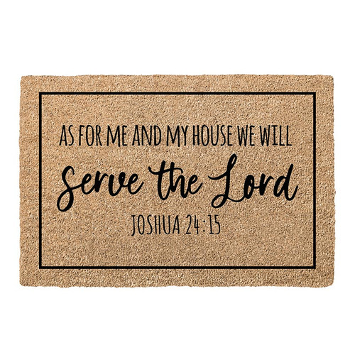 Serve the Lord Doormat - As for Me