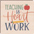 Magnet - Teaching Is Heart Work