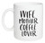 Mug - Wife, Mother