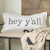 Face to Face Lumbar Plus Pillowcase - Hey Y'all