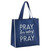 Tote Bag - Pray Hardest