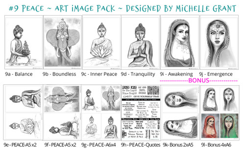 9- PEACE - Art Image Pack by Michelle Grant desiGns
4x B&W & Art Images in A4, A5 & A6 sizes & 1x A4 Quote Sheet - 8x Digital Jpeg files @300 dpi  
plus 2x Bonus images :)  9- PEACE - Art Image Pack by Michelle Grant desiGns
4x B&W & Art Images in A4, A5 & A6 sizes & 1x A4 Quote Sheet - 8x Digital Jpeg files @300 dpi  
plus 2x Bonus images :)