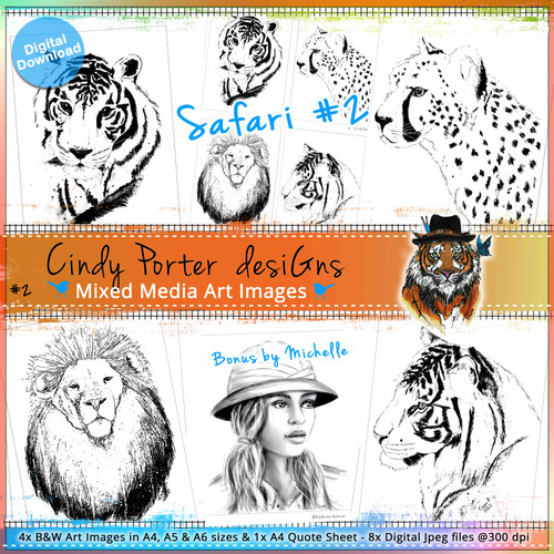 1- SAFARI_#1- Art Image Pack by Cindy Porter
5x B&W & Art Images in A4, A5 & A6 sizes & 1x A4 Quote Sheet - 8x Digital Jpeg files @300 dpi  