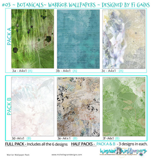 BOTANICALS - PACK A - Warrior Wallpapers by Fi Gains
Digital Mixed Media Backgrounds- A4 Digital Jpeg files @300 dpi  
FULL PACK - (6 Files)
HALF PACK A&B - (3 Files) BOTANICALS - PACK A - Warrior Wallpapers by Fi Gains
Digital Mixed Media Backgrounds- A4 Digital Jpeg files @300 dpi  
FULL PACK - (6 Files)
HALF PACK A&B - (3 Files)