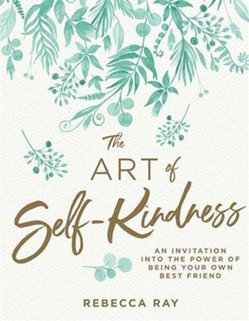 Art of Self- Kindness