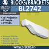 BL2742 Eave Block or Bracket 4"W x 6.5"H x 23" P