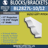 BL2827L-10/12 Pitch Eave Bracket 5"W x 16.25"H x 17" P