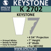 K2702 Spectis Urethane Keystone 4 3/4"P X 7"H X 8"W