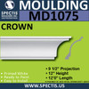 MD1075 Spectis Crown Molding Trim 9 1/2"P x 12"H x 144"L