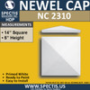 NC2310 Urethane Newel Cap 14" W x 5" H