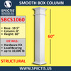 SBCS1060 Smooth Box Column Structural 8" x 60"H