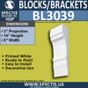 BL3039 Eave Block or Bracket 5"W x 14"H x 3" P
