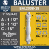 BAL2008-18 Urethane Baluster or Spindle 3"W X 18"H