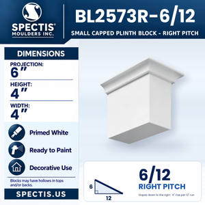 BL2573R-6/12 Small Capped Plinth Block, right 6/12 pitch, Spectis polyurethane block, 6 in projection x 4 in high x 4 in wide