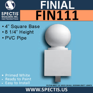 FIN111 Square with Ball top Urethane Finial 4" x 8 1/4"