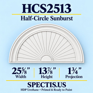HCS2513 Half-Circle Sunburst — 25 5/8 inch width x 13 7/8 inch height x 1 3/4 inch projection — primed HDP urethane