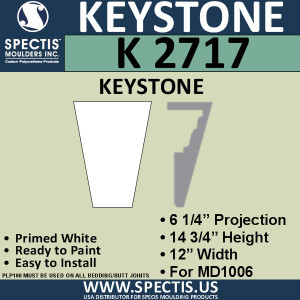 K2717 Spectis Urethane Keystone 6 1/4"P X 14 3/4"H X 12"W