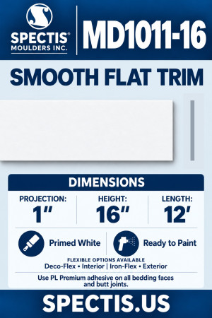 Spectis MD1011-16 smooth flat trim, section and side profile. 1″ projection, 16″ height, 12′ length. Deco-Flex interior and Iron-Flex exterior options. Use PL Premium adhesive on bedding faces and butt joints.