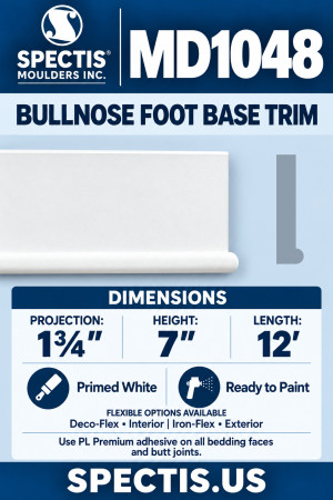MD1048 Bullnose Foot Base Trim, 1¾″ projection × 7″ height × 12′ length; primed polyurethane with manufacturer CAD side profile