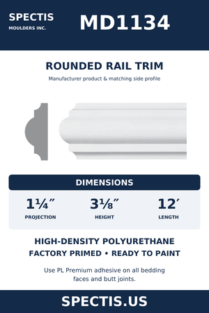MD1134 Rounded Rail Trim — Polyurethane — 1¼″ P × 3⅛″ H × 12′ L — original Spectis catalogue moulding and side profile; factory primed HDP urethane.