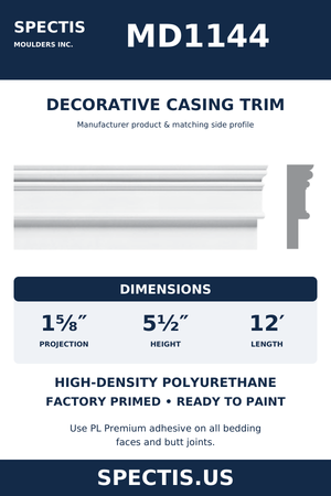MD1144 Decorative Casing Trim — Polyurethane — 1⅝″ P × 5½″ H × 12′ L — original Spectis catalogue moulding and side profile; factory primed HDP urethane.