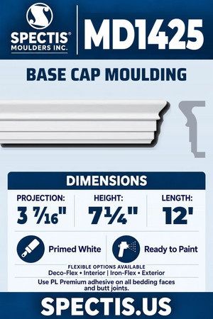 Spectis MD1425 base cap moulding, section and side profile. 3 7⁄16 inch projection, 7¼ inch height, 12 foot length. Use PL Premium adhesive. Flexible options: Deco-Flex for interior use; Iron-Flex for exterior use.