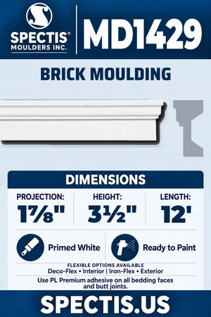 Spectis MD1429 brick moulding, section and side profile. 1⅞ inch projection, 3½ inch height, 12 foot length. Use PL Premium adhesive. Flexible options: Deco-Flex for interior use; Iron-Flex for exterior use.