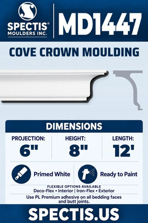 Spectis MD1447 cove crown moulding, section and side profile. 6 inch projection, 8 inch height, 12 foot length. Use PL Premium adhesive. Flexible options: Deco-Flex for interior use; Iron-Flex for exterior use.