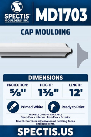 Spectis MD1703 cap moulding, section and side profile. ⅝ inch projection, 1⅜ inch height, 12 foot length. Use PL Premium adhesive. Flexible options: Deco-Flex for interior use; Iron-Flex for exterior use.