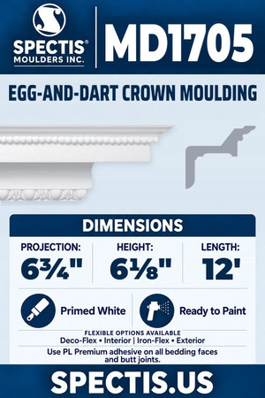 Spectis MD1705 egg-and-dart crown moulding, section and side profile. 6¾ inch projection, 6⅛ inch height, 12 foot length. Use PL Premium adhesive. Flexible options: Deco-Flex for interior use; Iron-Flex for exterior use.