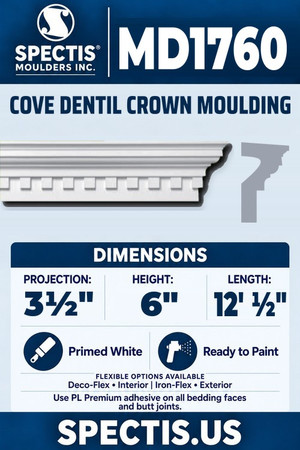 Spectis MD1760 cove dentil crown moulding, section and side profile. 3½ inch projection, 6 inch height, 12 foot ½ inch length. Use PL Premium adhesive. Flexible options: Deco-Flex for interior use; Iron-Flex for exterior use.