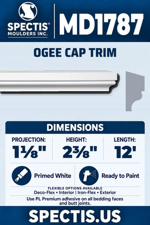 Spectis MD1787 ogee cap trim, section and side profile. 1⅛ inch projection, 2⅜ inch height, 12 foot length. Use PL Premium adhesive. Flexible options: Deco-Flex for interior use; Iron-Flex for exterior use.