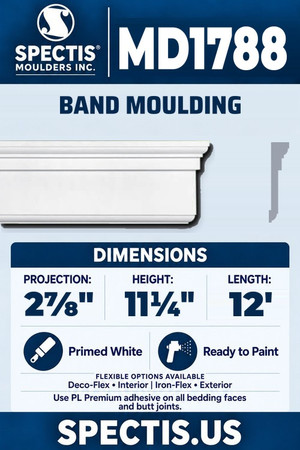 Spectis MD1788 band moulding, section and side profile. 2⅞ inch projection, 11¼ inch height, 12 foot length. Use PL Premium adhesive. Flexible options: Deco-Flex for interior use; Iron-Flex for exterior use.